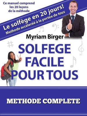 cover image of Solfège Facile Pour Tous ou Comment Apprendre Le Solfège en 20 Jours !--Méthode complète (20 leçons)